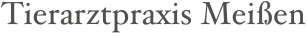 Tierarztpraxis Meißen